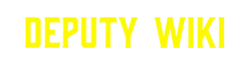 Deputy Wiki