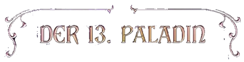 Der dreizehnte Paladin Wiki
