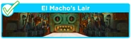 El Macho Lair.jpg (61 KB) El Macho's Lair Banner, formerly in "Locations" menu