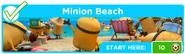 Minion Beach banner.jpg (70 KB) Minion Beach Banner, formerly in "Locations" menu