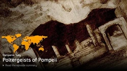Poltergeists of Pompeii