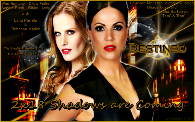 Shadows are Coming | Destined-The Next Generation of Charmed Wiki | Fandom