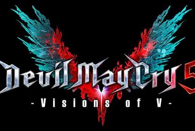 Devil May Cry 5: Visions of V | Devil May Cry Wiki | Fandom