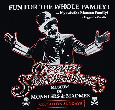 Captain Spaulding's Museum of Monsters and Madmen | The Captain Spaulding's Museum of Monsters and Madmen | The