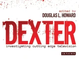 Dexter: Investigating Cutting Edge Television