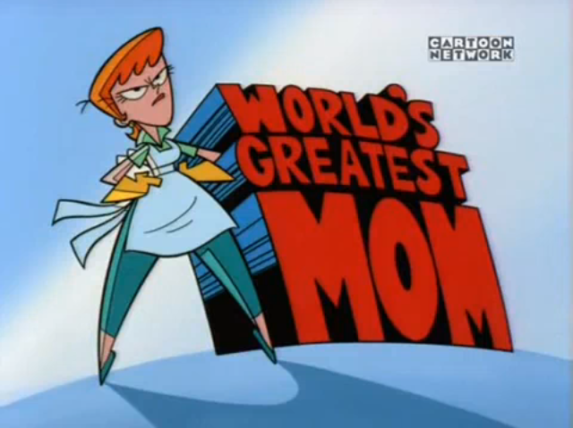 World's Greatest Mom, Dexter's Laboratory Wiki