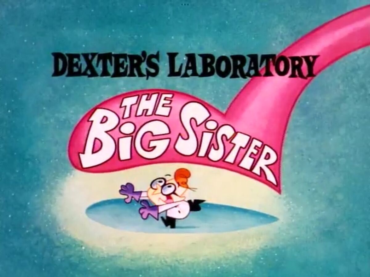 The Big Sister | Dexter's Laboratory Wiki | Fandom