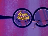 Dream Machine