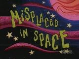 Misplaced in Space