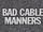 Bad Cable Manners
