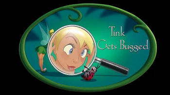 Tink Gets Bugged | Disney Fairies Wiki | Fandom