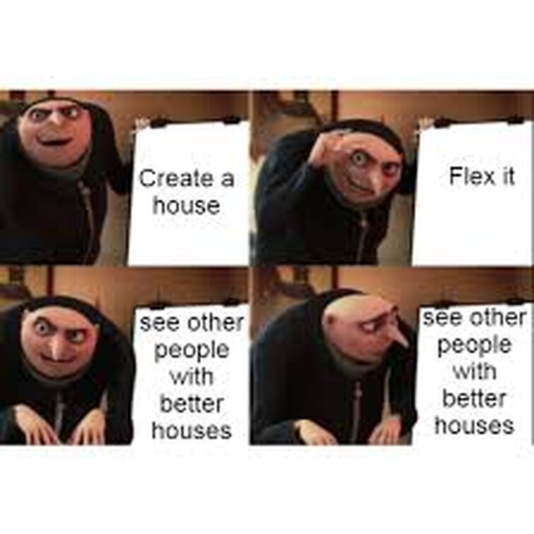 gru - Meme Template House