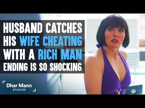 Husband Catches His Wife Cheating With A Rich Man, Ending Is Shocking Dharmann Wiki Fandom