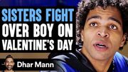 SISTERS FIGHT Over Boy On VALENTINE'S DAY, What Happens Next Is Shocking