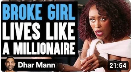 BROKE GIRL Lives Like A MILLIONAIRE, She Instantly Regret It Dharmann