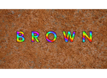 Brown