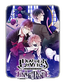 Diabolik Lovers LUNATIC PARADE