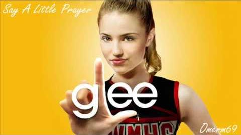 Glee Cast - Say A Little Prayer (HQ)