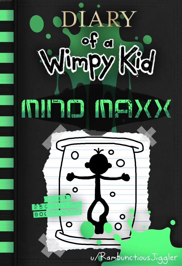 Diary of a Wimpy Kid: Mind Maxx | Diary of a Wimpy Kid Fanfictions Wiki ...
