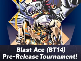 Blast Ace Pre-Release Promotion-Thumb