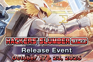Hackers' Slumber BT-23 Release Event | DigimonCardGame Wiki