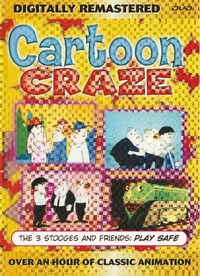 Cartoon Craze: Volume 12 - The 3 Stooges & Friends: Play Safe
