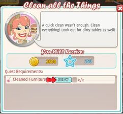 Clean All The Things ~ Reward 2,500 coins, 250 xp Clean 0/2 Furniture