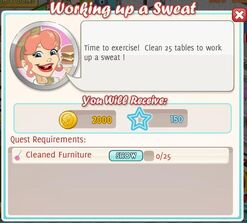 Working up a Sweat ~ Reward 2,000 coins, 150 xp Clean 0/25 Furniture