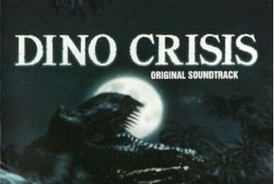 DINO CRISIS ORIGINAL SOUNDTRACK | Dino Crisis Wiki | Fandom