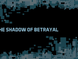 The Shadow of Betrayal