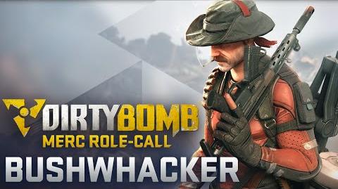Bushwhacker_–_Dirty_Bomb_Merc_Role-Call