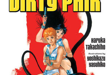 Dirty Pair: Affair on Nolandia | Dirty Pair Wiki | Fandom Dirty Pair: Affair on Nolandia | Dirty Pair Wiki | Fandom