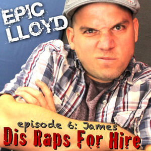 Dis Raps For Hire - Episode 6