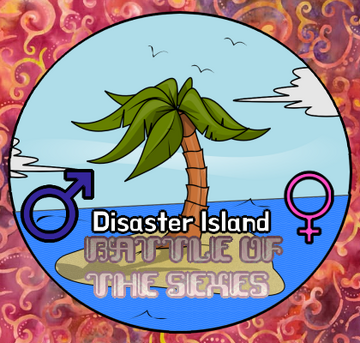 Battle of the Sexes, Disaster Island: The Series Wiki