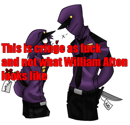 William Afton 🛐🛐🛐🛐🛐 : r/WilliamAftonSimpCult