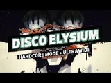 DISCO ELYSIUM - Hardcore mode + U l t r a w i d e (Official)