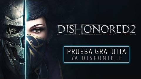 Dishonored 2 – Prueba gratuita ya disponible