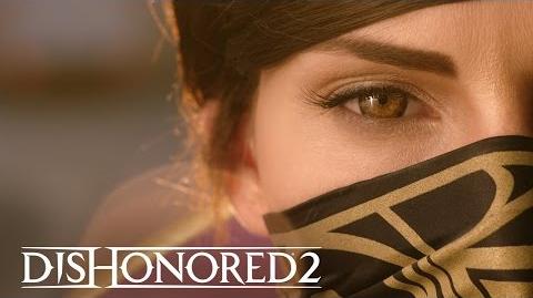 Dishonored 2 - Live Action Trailer - "Reprends ce qui t'appartient"