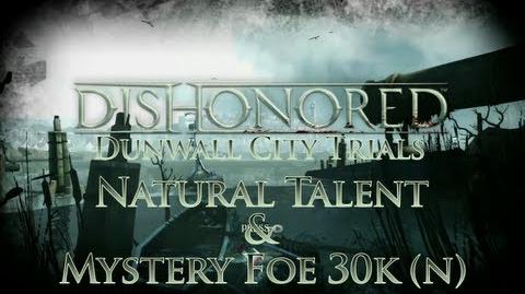 Dishonored - Dunwall City Trials - Natural Talent - Achievement Trophy Guide