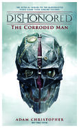 Corvo's Mask appears on a prerelease cover of The Corroded Man novel.