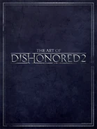 The Art of Dishonored 2 artbook.