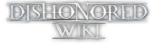 Dishonored Wiki