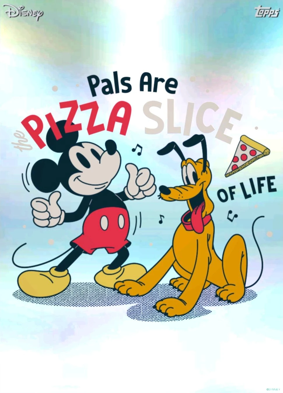 32373 - Pals Are The Pizza Slice Of Life | Disney Collect! by Topps ...