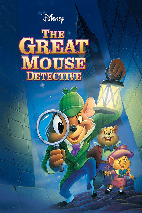 The great Mouse Detective.