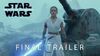 Star Wars The Rise of Skywalker Final Trailer