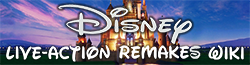 Disney Live Action Remakes Wiki