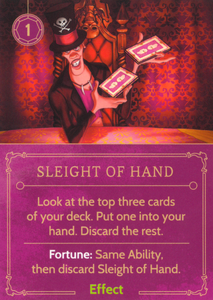 , an Effect in  Villain deck that lets him look at the top three cards of his deck.