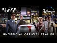 The Black Hole - Unofficial Official Trailer - Disney+