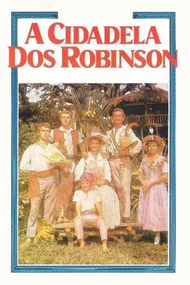 A Cidadela dos Robinson | Disney Wiki | Fandom