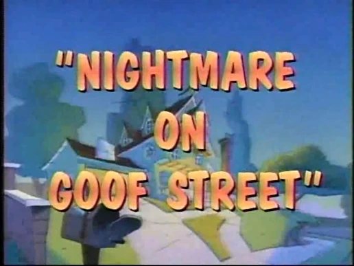 Nightmare on Goof Street